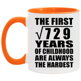 27th Birthday Square Root of 729 Years of Childhood - 11oz Accent Mug Orange