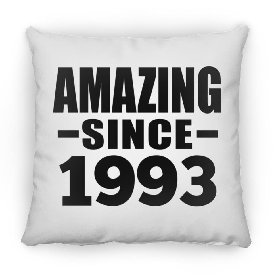 31st Birthday Amazing Since 1993 - Throw Pillow