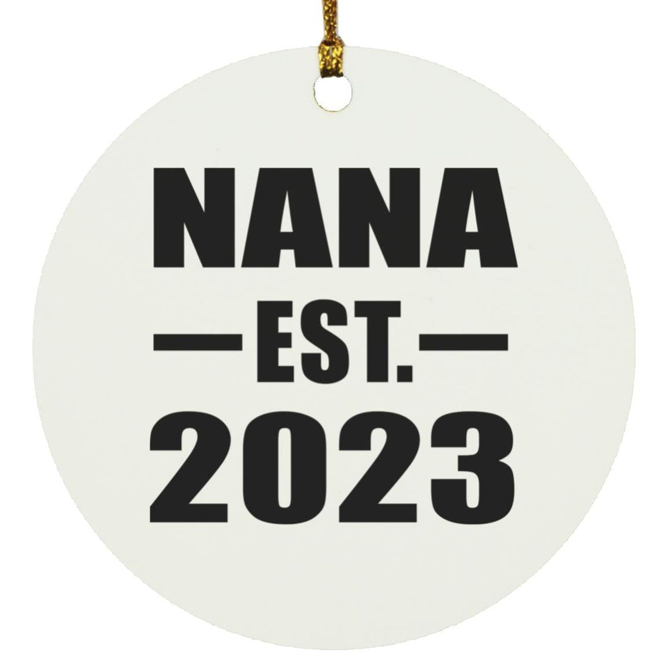 Nana Established EST. 2023 - Circle Ornament