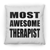 Most Awesome Therapist - Throw Pillow