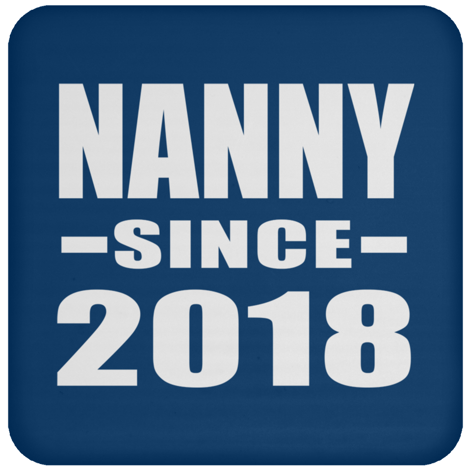 Nanny Since 2018 - Drink Coaster