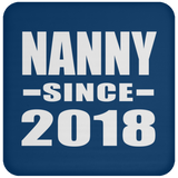 Nanny Since 2018 - Drink Coaster