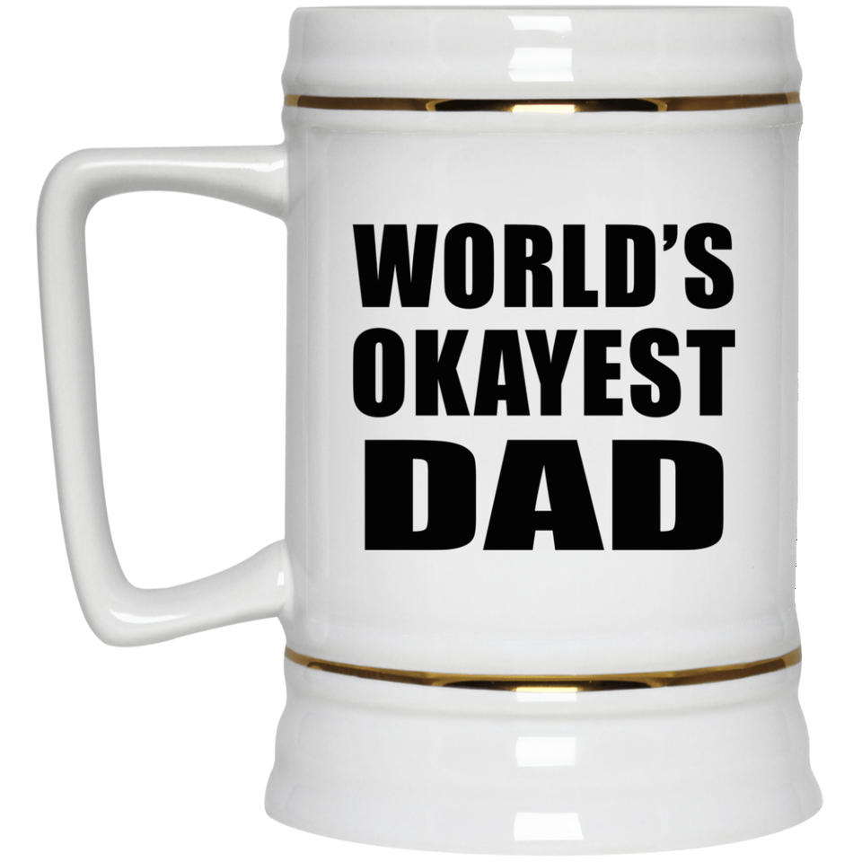 World's Okayest Dad - Beer Stein