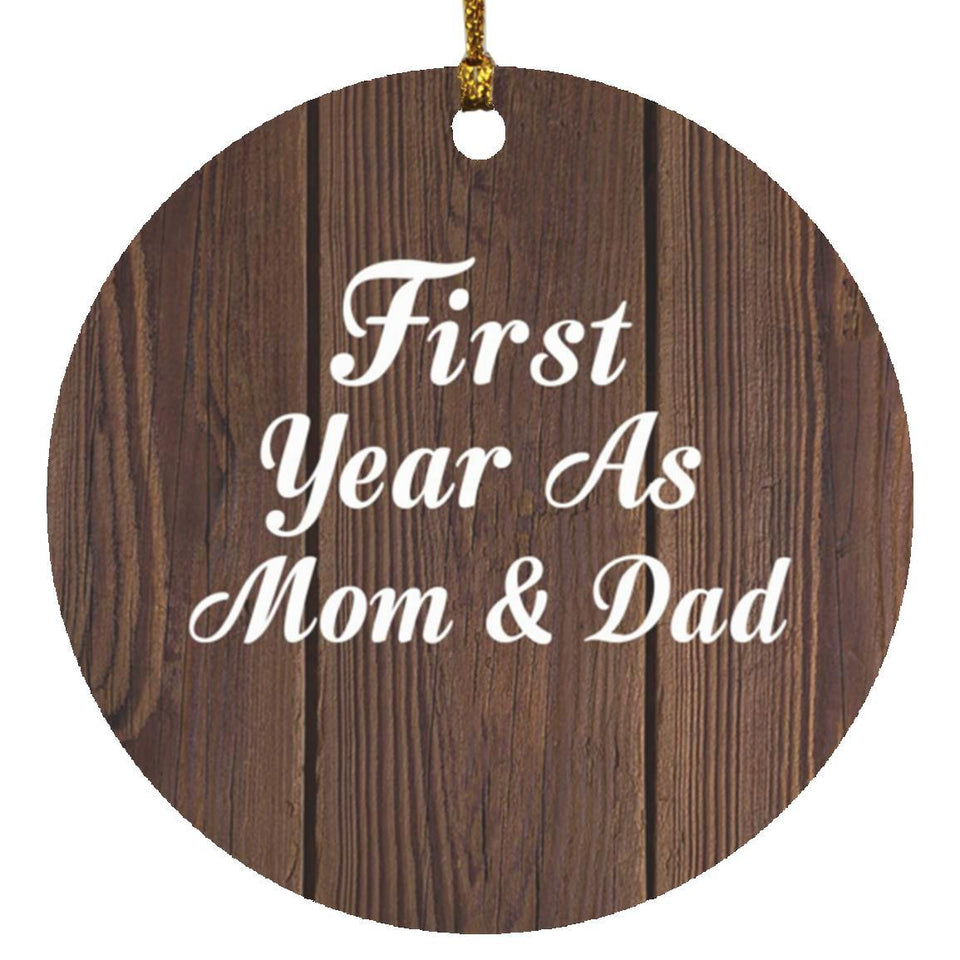 First Year As Mom & Dad - Circle Ornament D