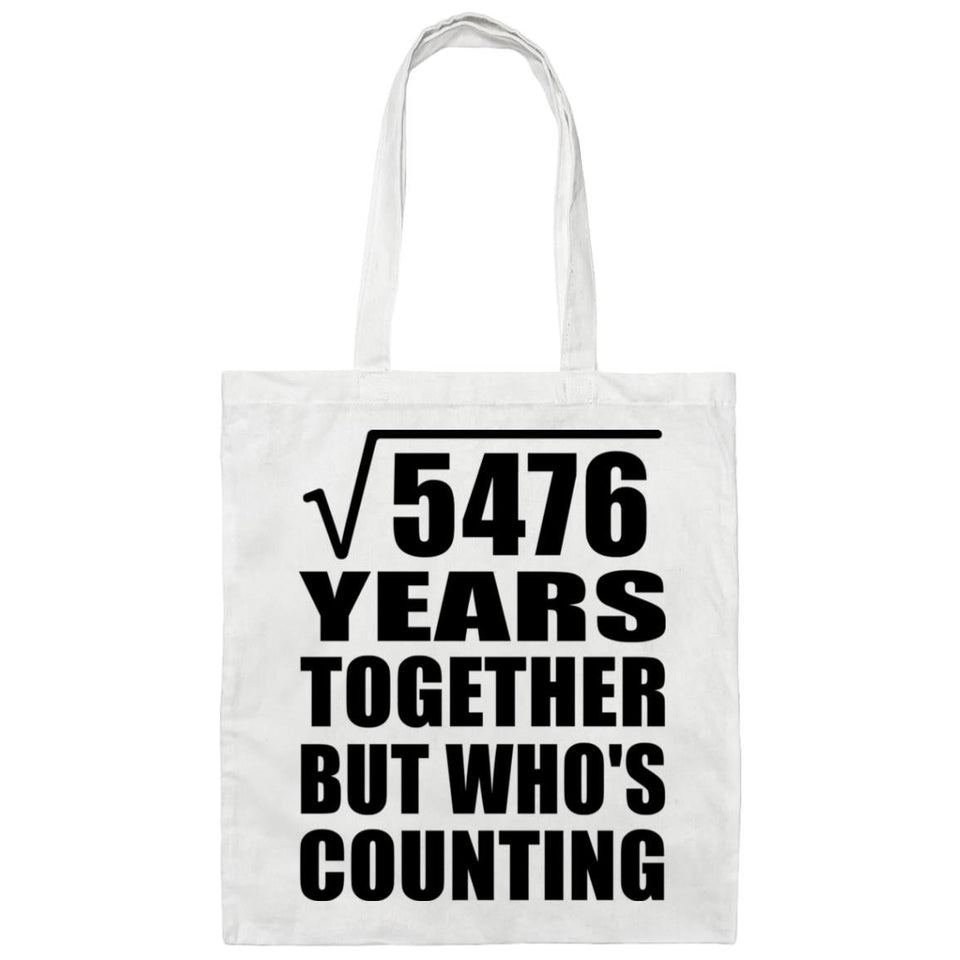 74th Anniversary Square Root of 5476 Years Who's Counting - Tote Bag White