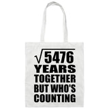 74th Anniversary Square Root of 5476 Years Who's Counting - Tote Bag White