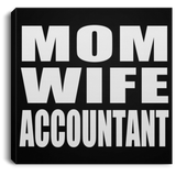 Mom Wife Accountant - Canvas Square
