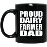 Proud Dairy Farmer Dad - 11oz Coffee Mug Black