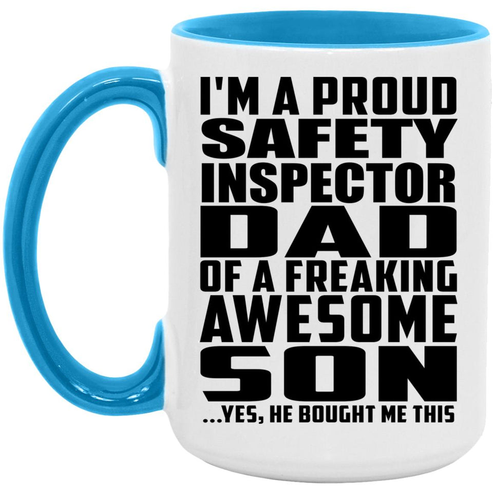 Proud Safety Inspector Dad Of Awesome Son - 15oz Accent Mug Blue