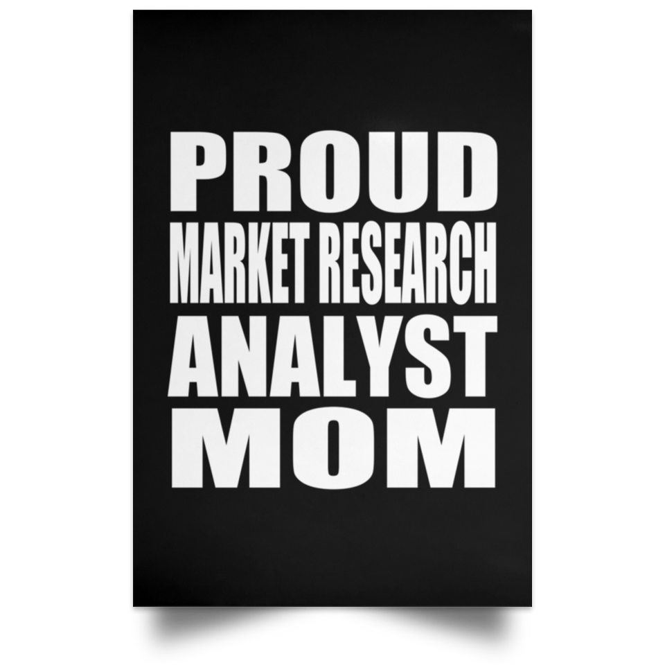 Proud Market Research Analyst Mom - Poster Portrait