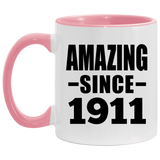 113th Birthday Amazing Since 1911 - 11oz Accent Mug Pink