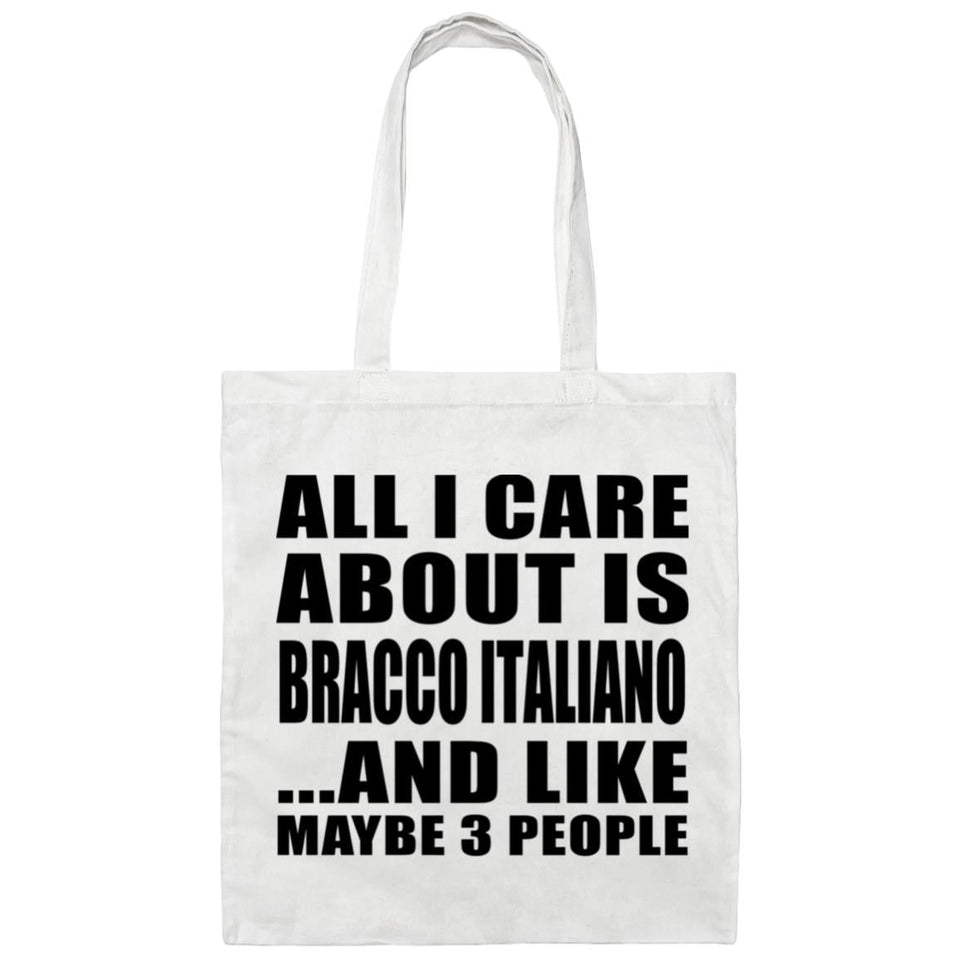 All I Care About Is Bracco Italiano - Tote Bag White