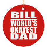 Bill World's Okayest Dad - Circle Ornament