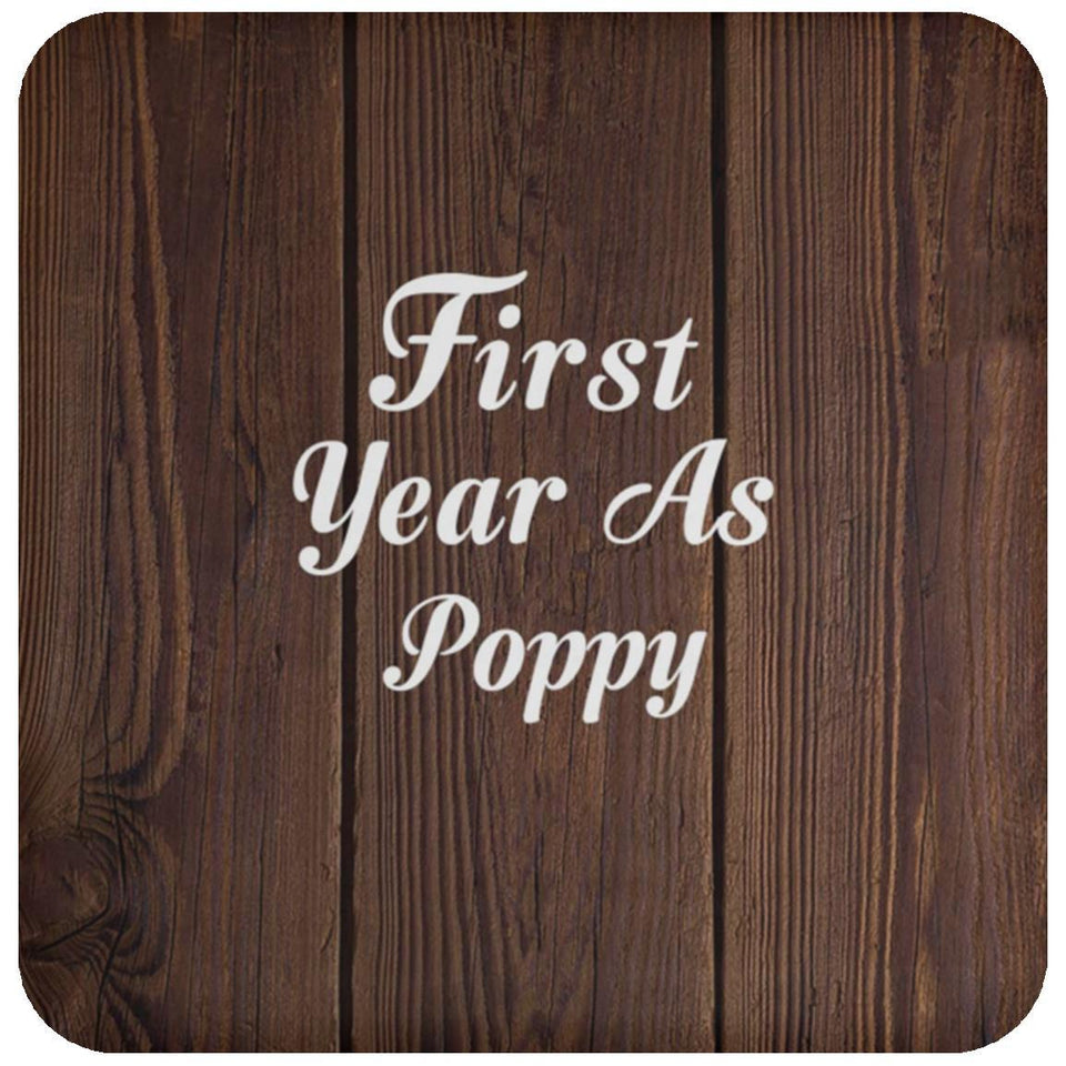 First Year As Poppy - Drink Coaster D
