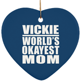 Vickie World's Okayest Mom - Heart Ornament