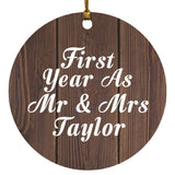 First Year As Mr & Mrs Taylor - Circle Ornament D