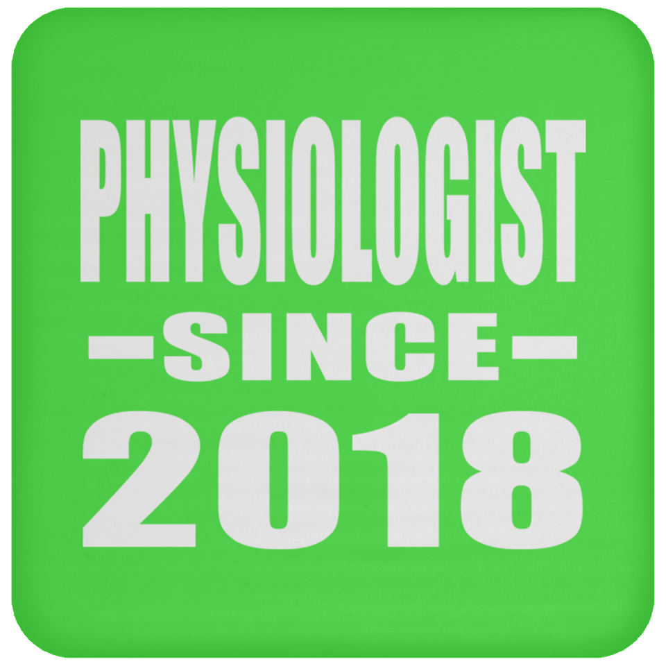Physiologist Since 2018 - Drink Coaster