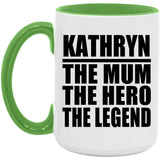Kathryn The Mum The Hero The Legend - 15oz Accent Mug Green