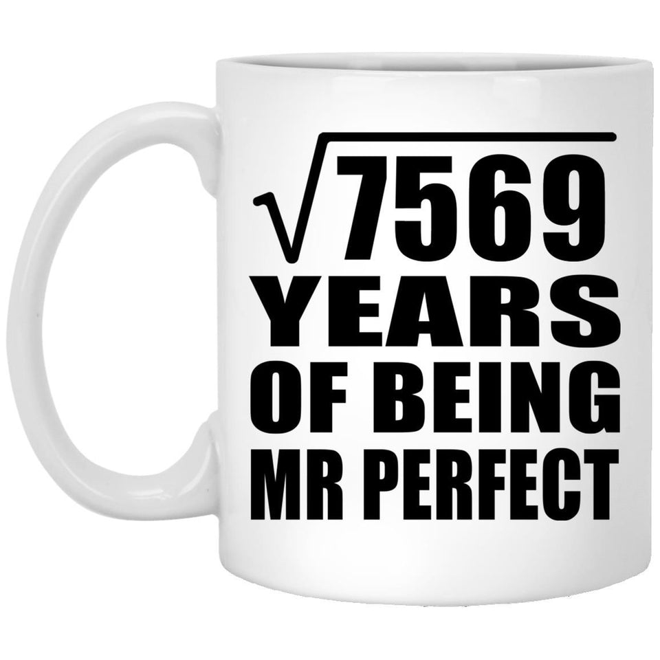 87th Anniversary Square Root of 7569 Years of Mr Perfect - 11oz Coffee Mug