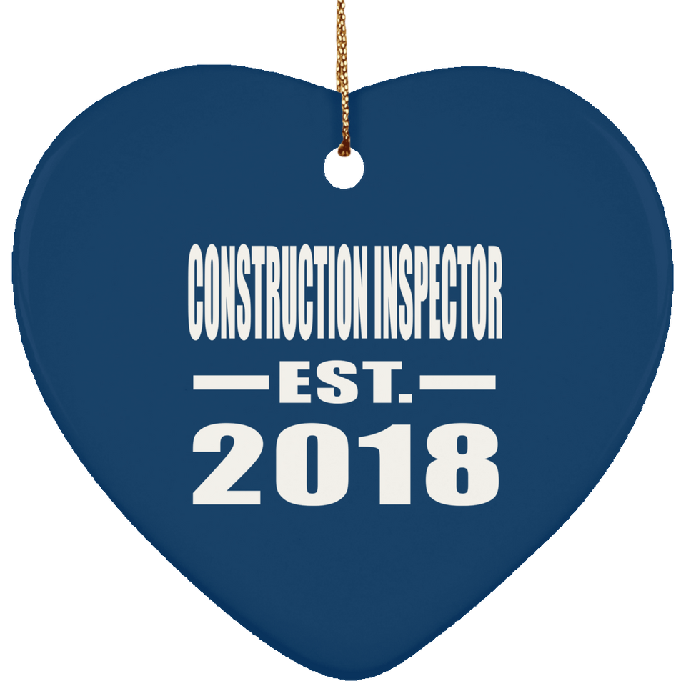 Construction Inspector Established EST. 2018 - Heart Ornament