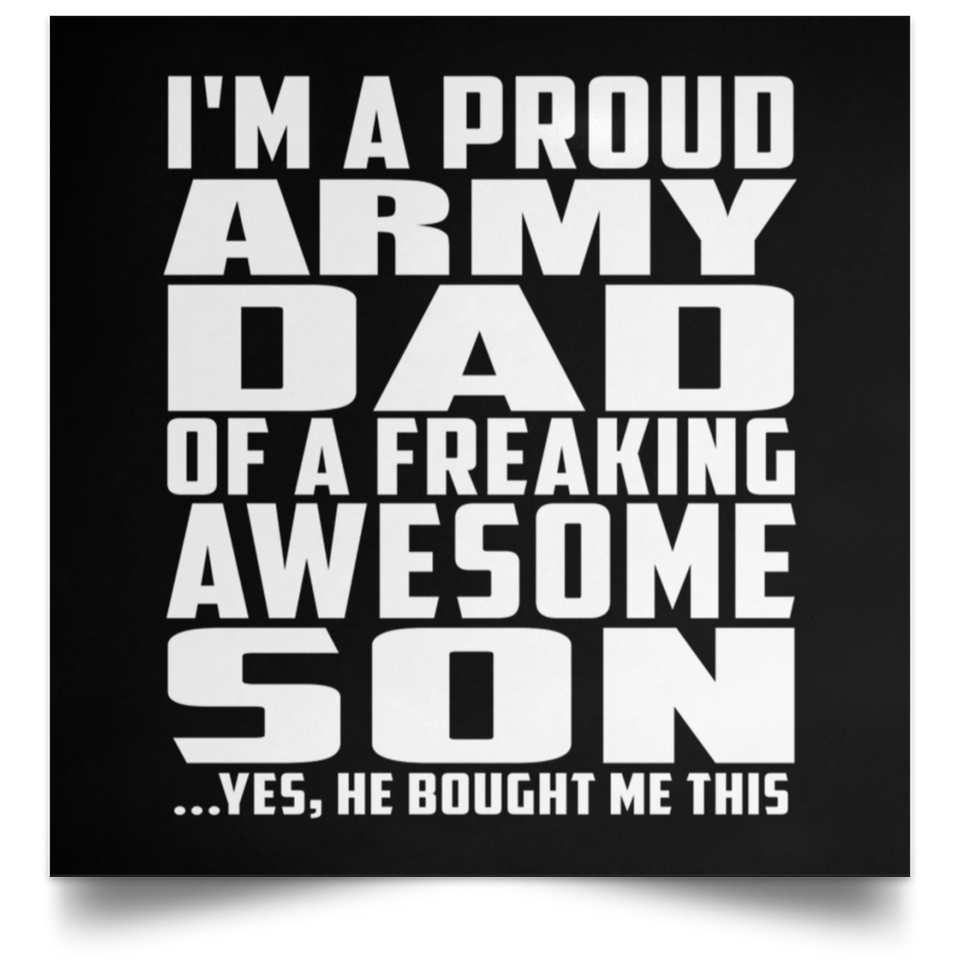 Proud Army Dad Of Awesome Son - Poster Square