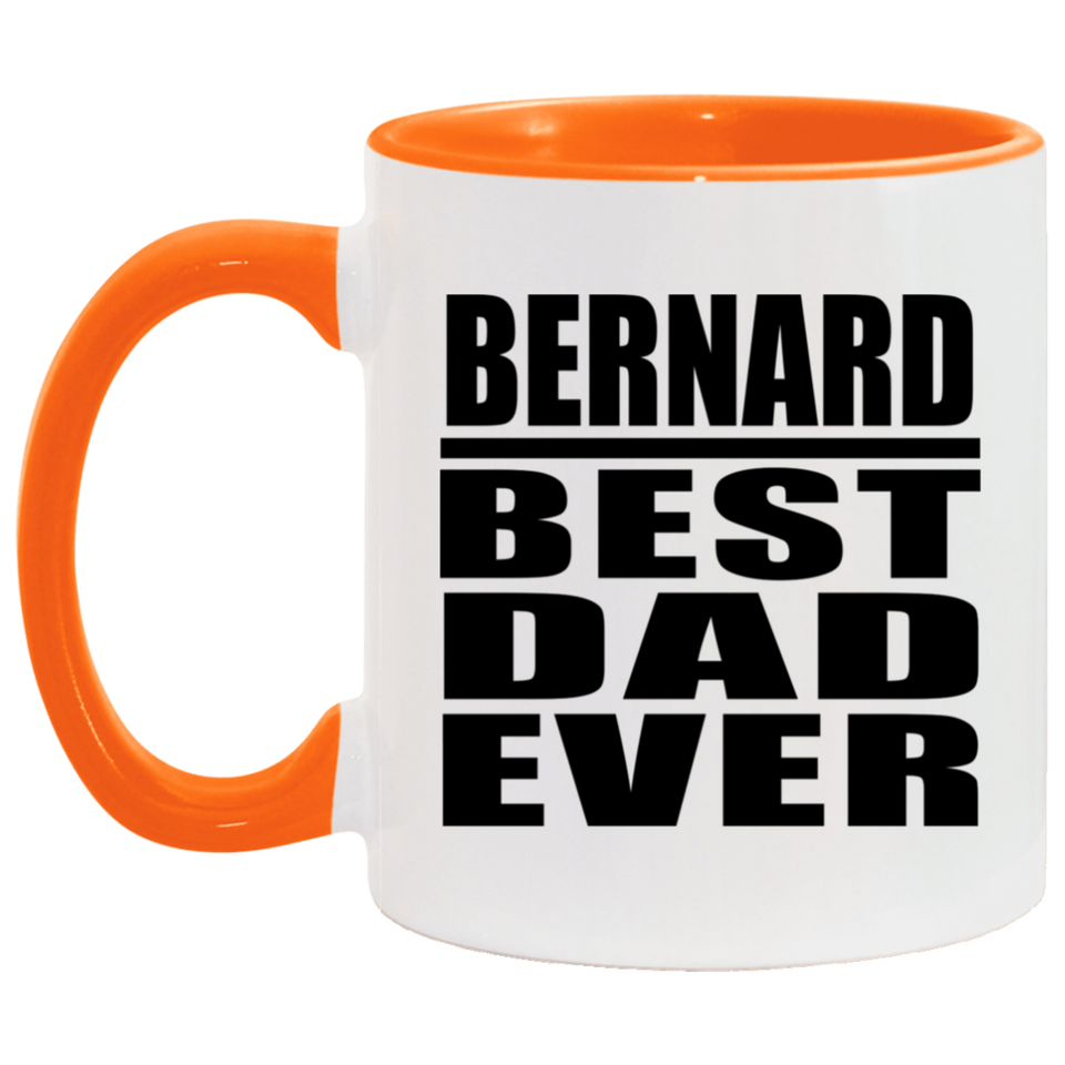 Bernard Best Dad Ever - 11oz Accent Mug Orange