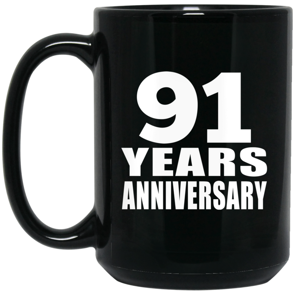 91st Anniversary 91 Years - 15 Oz Coffee Mug Black