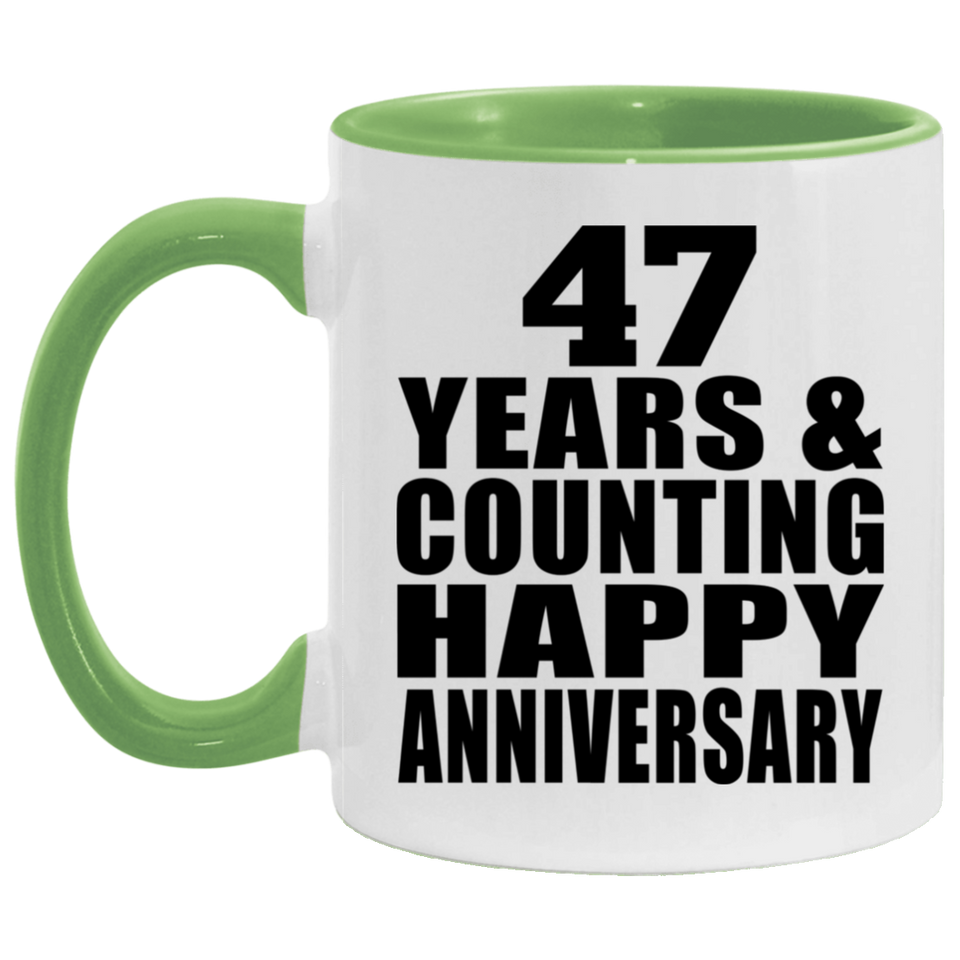 Happy 47th Anniversary 47 Years & Counting - 11oz Accent Mug Green