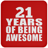 21st Birthday 21 Years Of Being Awesome - Drink Coaster