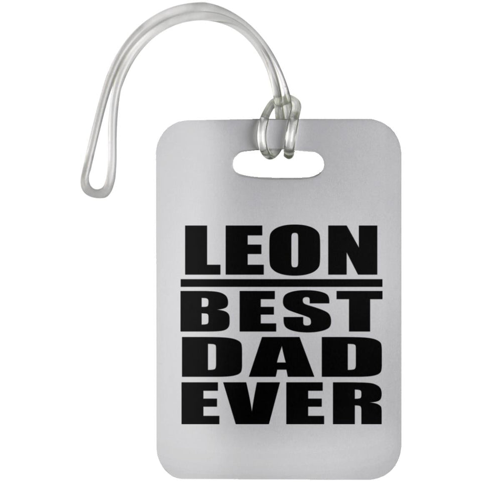 Leon Best Dad Ever - Luggage Bag Tag