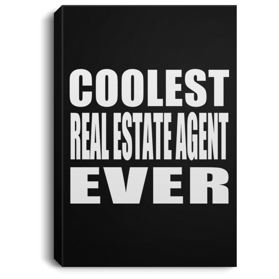 Coolest Real Estate Agent Ever - Canvas Portrait