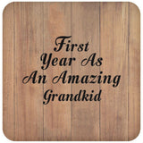 First Year As An Amazing Grandkid - Drink Coaster C