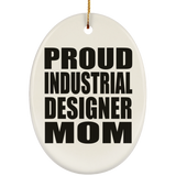 Proud Industrial Designer Mom - Oval Ornament
