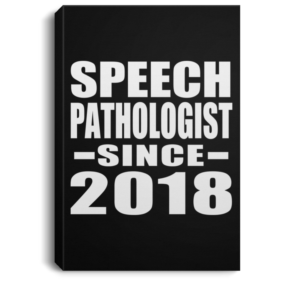 Speech Pathologist Since 2018 - Canvas Portrait