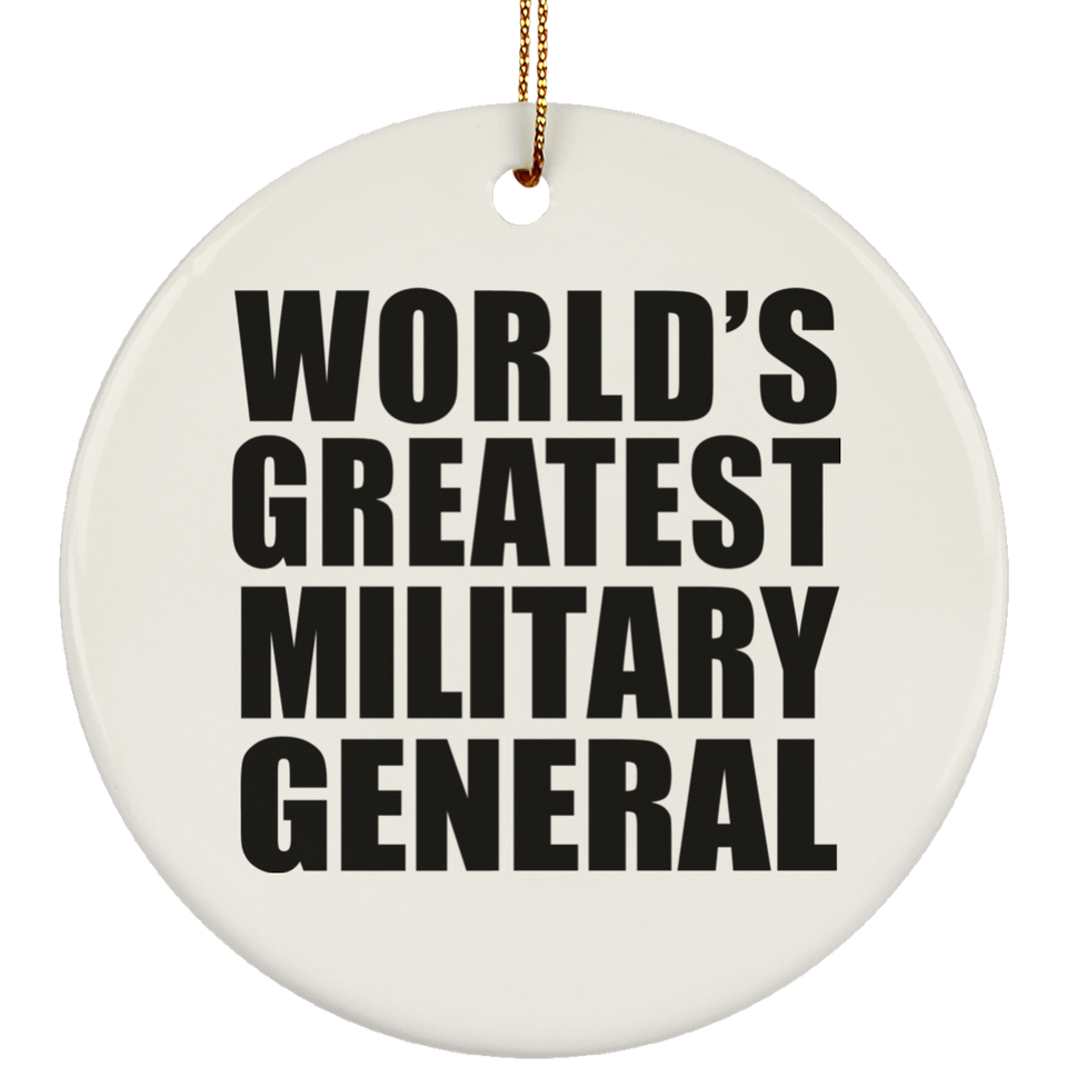 World's Greatest Military General - Circle Ornament