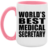 World's Best Medical Secretary - 15oz Accent Mug Pink