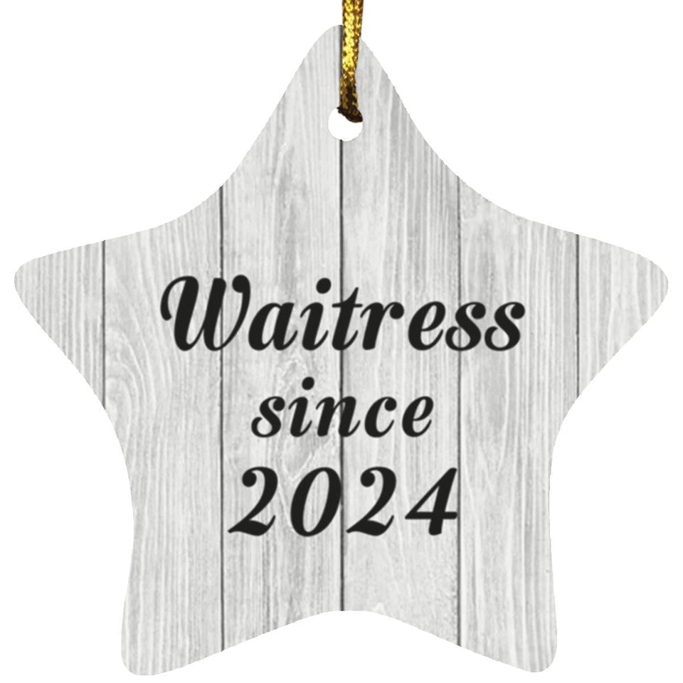 Waitress Since 2024 - Star Ornament F