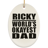 Ricky World's Okayest Dad - Oval Ornament