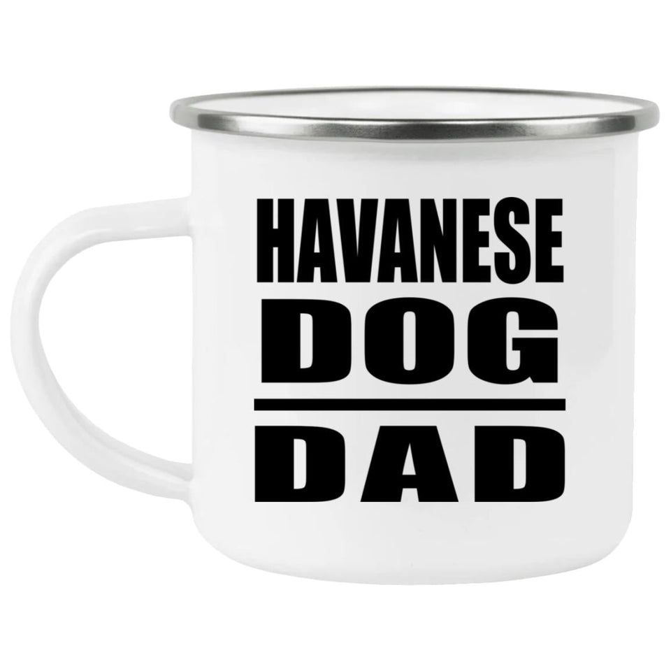 Havanese Dog Dad - 12oz Camping Mug