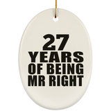 27th Anniversary 27 Years Of Being Mr Right - Oval Ornament
