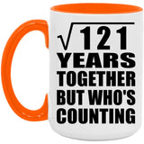 11th Anniversary Square Root of 121 Years Who's Counting - 15oz Accent Mug Orange