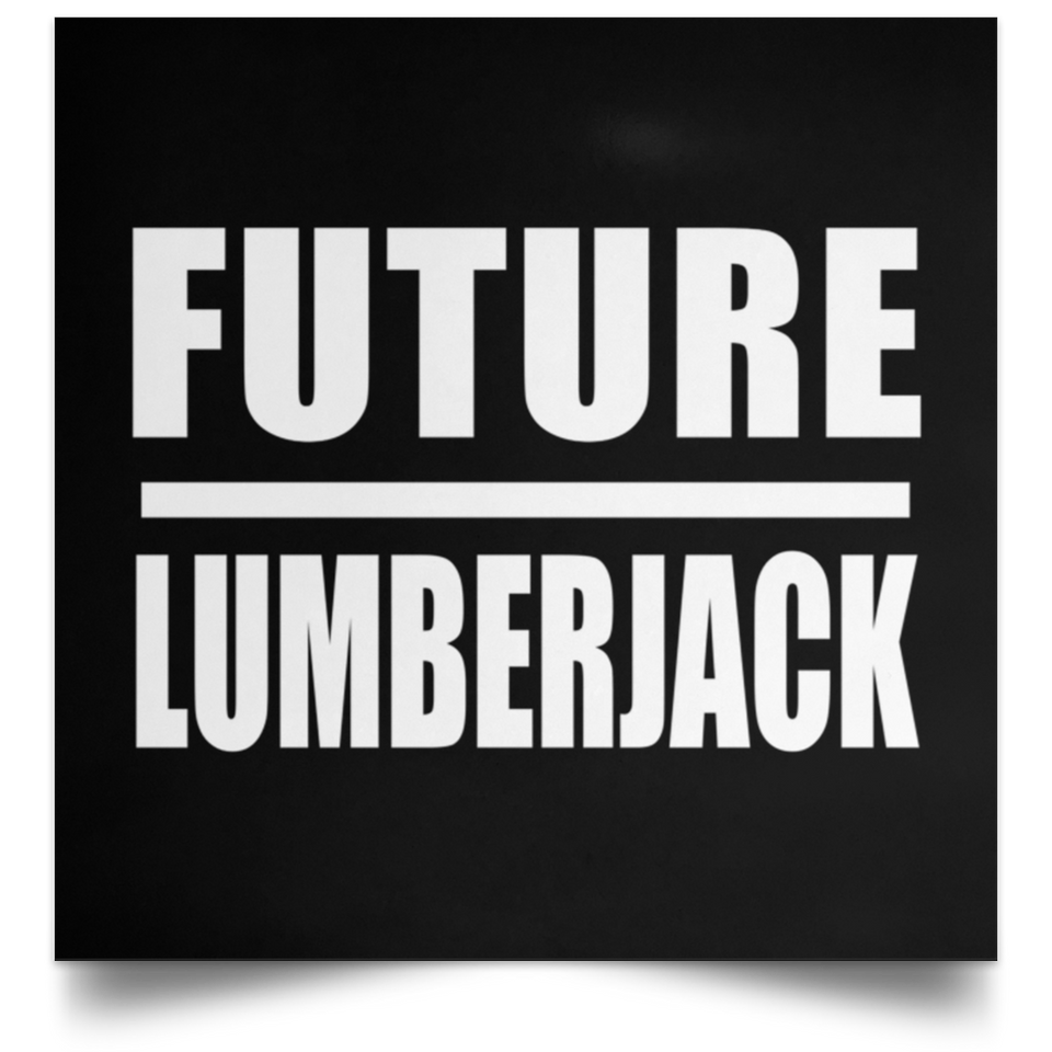 Future Lumberjack - Poster Square