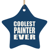 Coolest Painter Ever - Star Ornament
