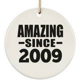 15th Birthday Amazing Since 2009 - Circle Ornament