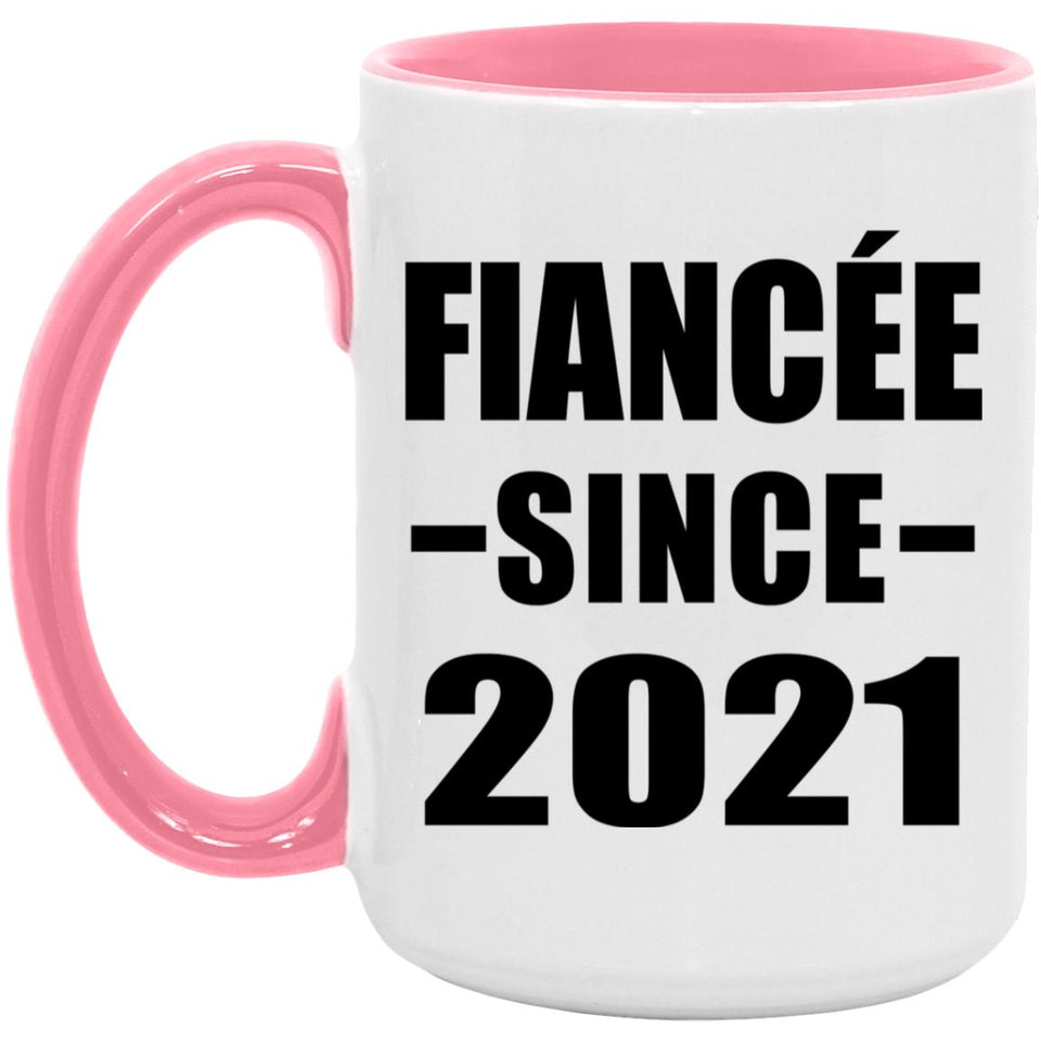 Fiancee Since 2021 - 15oz Accent Mug Pink