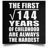 12th Birthday Square Root of 144 Years of Childhood - Poster Square