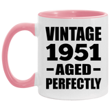73rd Birthday Vintage 1951 Aged Perfectly - 11oz Accent Mug Pink