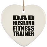 Dad Husband Fitness Trainer - Heart Ornament