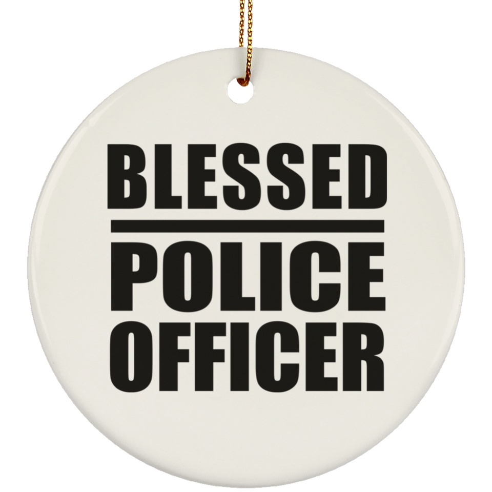 Blessed Police Officer - Circle Ornament