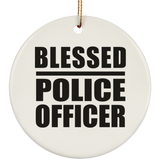 Blessed Police Officer - Circle Ornament